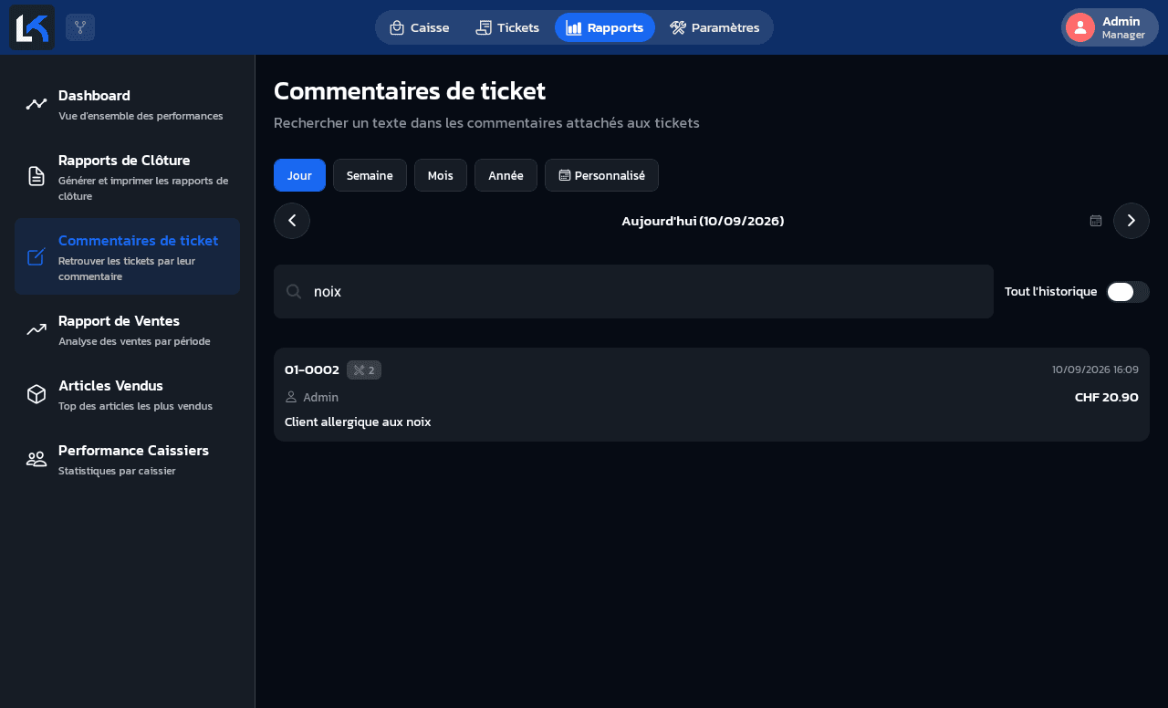 Recherche 'noix' dans les commentaires de ticket, résultat 01-0002 du 10/09/2026 à 16:09, commentaire Client allergique aux noix, montant 20.90 CHF