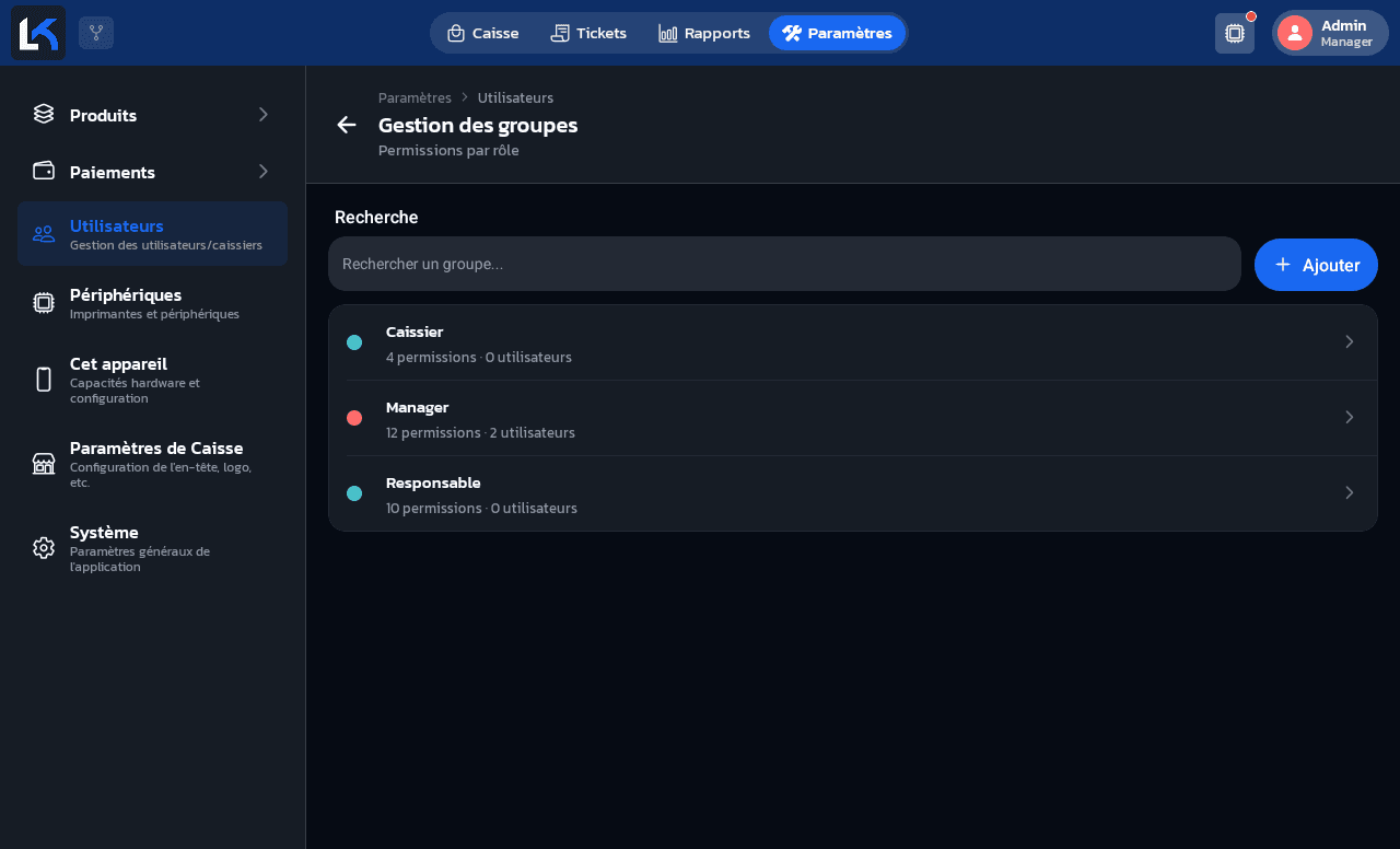 Écran Gestion des groupes avec Caissier (4 permissions), Manager (12 permissions, 2 utilisateurs) et Responsable (10 permissions)